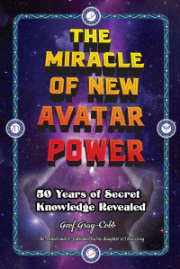 Geof Gray-Cobb & VcToria Gray-Cobb — The Miracle of New Avatar Power