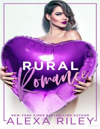 Alexa Riley — Rural romance (Saga Pink Springs 4)