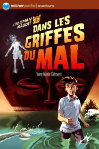 Yves-Marie Clément — Dans les griffes du mal