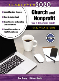 Dan Busby;Michael Martin; & Michael Martin — Zondervan 2020 Church and Nonprofit Tax and Financial Guide