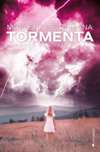 Moruena Estríngana — Tormenta