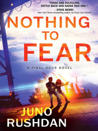 Juno Rushdan — Final Hour 02-Nothing to Fear