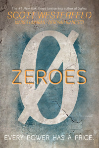 Scott Westerfeld [Westerfeld, Scott] — Zeroes