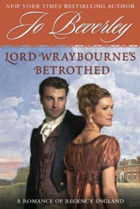 Jo Beverley — Lord Wraybourne's Betrothed