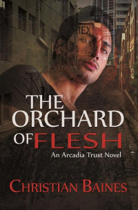 Christian Baines — The Orchard of Flesh