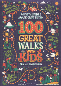 Jen and Sim Benson — 100 Great Walks with Kids