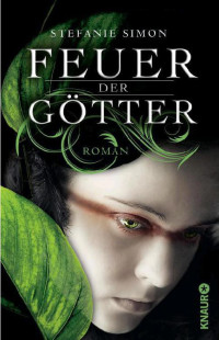 Simon, Stefanie — Feuer der Götter