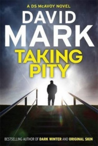 David Mark — Taking Pity