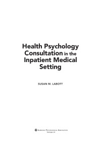 Labott, Susan M.; — Health Psychology Consultation in the Inpatient Medical Setting