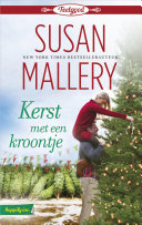 Susan Mallery, Ellen Josée Westrik — Kerst met een kroontje