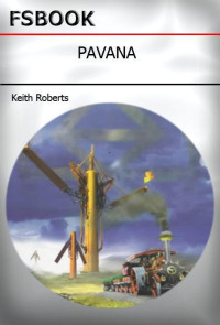Keith Roberts [Roberts, Keith] — Pavana
