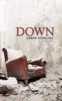Sarah Dowling — DOWN