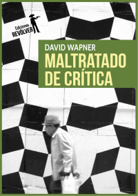 David Wapner — Maltratado de Crítica