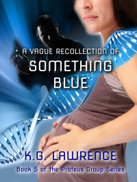 K.G. Lawrence — A Vague Recollection of Something Blue