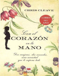 Chris Cleave — Con El Corazón en La Mano