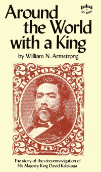 Armstrong, William N. — Around the World With a King