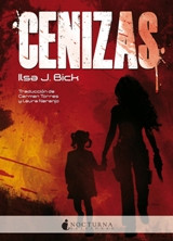 Ilsa Bick — Cenizas