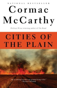 Cormac McCarthy — Cities of the Plain (The Border Trilogy #3) 