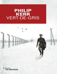 Philip Kerr — Vert-de-gris