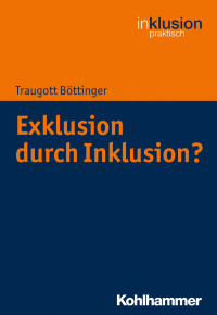 Traugott Böttinger — Exklusion durch Inklusion?