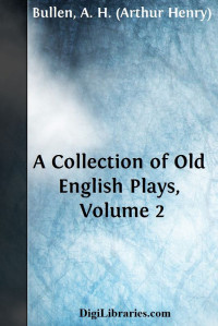 Various — A Collection of Old English Plays, Volume 2