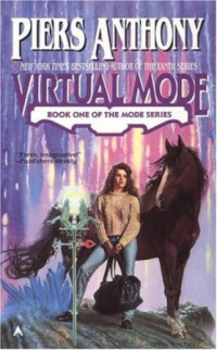 Piers Anthony — Virtual Mode (Mode Series Book 1)