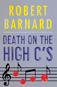 Barnard, Robert — Death on the High C's