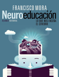 Francisco Mora — Neuroeducación