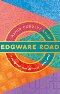 Yasmin Cordery Khan — Edgware Road
