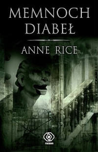 Anne Rice — Diabeł Memnoch