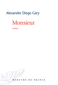 Alexandre Diego Gary — Monsieur