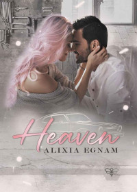 Alixia Egnam — Heaven (French Edition)