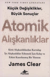 James Clear — Atomik Alışkanlıklar