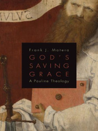 Matera, Frank J. — God's Saving Grace