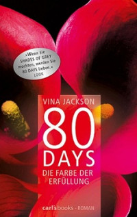 Vina Jackson — 80 Days 03 - Die Farbe der Erfüllung