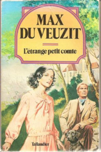 Veuzit Max Du [Veuzit Max Du] — L'étrange petit comte