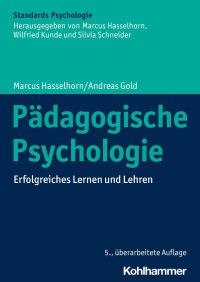 Marcus Hasselhorn & Andreas Gold — Pädagogische Psychologie