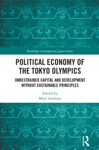 Miyo Aramata; — Political Economy of the Tokyo Olympics