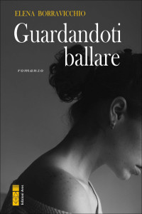 Elena Borravicchio — Guardandoti ballare