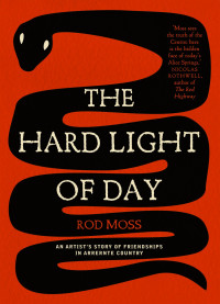 Moss, Rod — The Hard Light of Day