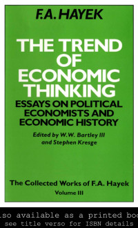 W.W.BARTLEY III & STEPHEN KRESGE — The Trend of Economic Thinking; Essays on Political Economists and Economic History, Volume III