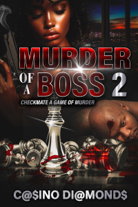 C@SINO DI@MONDS — Murder of A Boss 2: Checkmate A Game of Murder