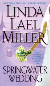 Springwater Wedding — Linda Lael Miller