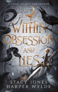 Stacy Jones, Harper Wylde — Within Obsession and Lies