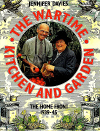 Jennifer Davies — The Wartime Kitchen and Garden