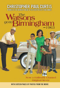 Christopher Paul Curtis — The Watsons Go to Birmingham—1963