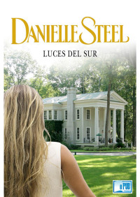 Danielle Steel — Luces del sur