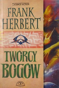 Frank Herbert — Twórcy Bogów