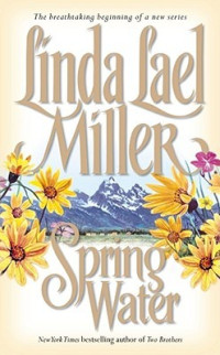 Linda Lael Miller — Springwater 1 - Springwater