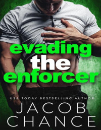 Jacob Chance — Evading the Enforcer